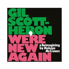 We'Re New Again-A Reimagining By Makaya Mccraven - Scott-Heron,Gil