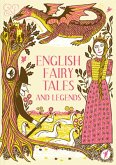 English Fairy Tales and Legends (eBook, ePUB)