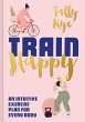 Train Happy (eBook, ePUB) - Bild 1