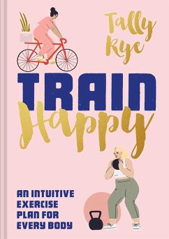 Train Happy (eBook, ePUB) - Rye, Tally