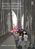 Global Capitalism and Transnational Class Formation (eBook, PDF)