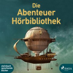 Die Abenteuer Hörbibliothek (MP3-Download) - Melville, Herman; Twain, Mark; Verne, Jules; Swift, Jonathan; Casanova, Giacomo