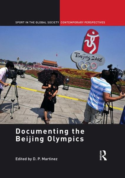 Documenting the Beijing Olympics (eBook, PDF) Documenting the Beijing Olympics (eBook, PDF)