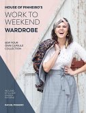 House of Pinheiro's Work to Weekend Wardrobe (eBook, ePUB) House of Pinheiro's Work to Weekend Wardrobe (eBook, ePUB)