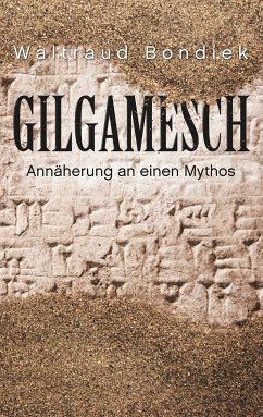 Gilgamesch (eBook, ePUB) - Bondiek, Waltraud