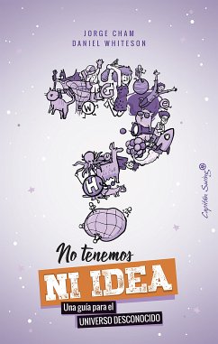 No tenemos ni idea (eBook, ePUB) - Cham, Jorge; Whiteson, Daniel