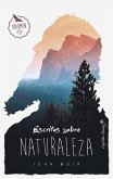 Escritos sobre naturaleza (eBook, ePUB)