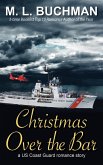 Christmas Over the Bar (US Coast Guard, #3) (eBook, ePUB)