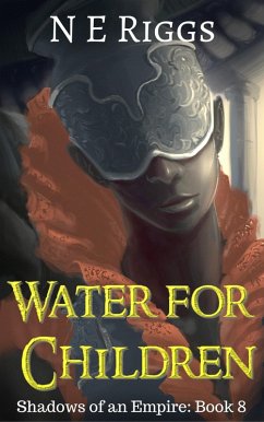 Cover Water for Children (Shadows of an Empire, #8) (eBook, ePUB)
