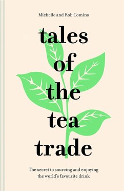 Tales of the Tea Trade (eBook, ePUB) - Comins, Michelle; Comins, Rob