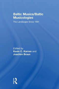 Baltic Musics/Baltic Musicologies (eBook, ePUB)