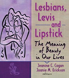 Lesbians, Levis, and Lipstick (eBook, PDF) - Erickson, Joanie; Cogan, Jeanine