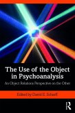 The Use of the Object in Psychoanalysis (eBook, PDF)