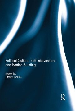 Cover Political Culture, Soft Interventions and Nation Building (eBook, ePUB)