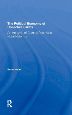 The Political Economy Of Collective Farms (eBook, ePUB) - Nolan, Peter