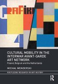 Cultural Mobility in the Interwar Avant-Garde Art Network (eBook, ePUB)