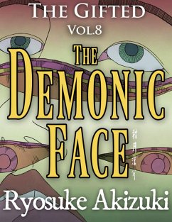 The Gifted Vol.8 - The Demonic Face (eBook, ePUB) - Akizuki, Ryosuke