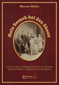 Mein Besuch bei den Ahnen (eBook, PDF) - Müller, Werner