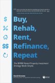 Buy, Rehab, Rent, Refinance, Repeat (eBook, ePUB)
