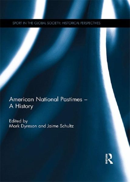 American National Pastimes - A History (eBook, PDF) American National Pastimes - A History (eBook, PDF)