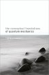 The Conceptual Foundations of Quantum... - Bild 1