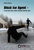 Black Ice Agent - A Cold War Story (eBook, PDF)