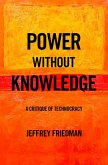 Power without Knowledge (eBook, ePUB)
