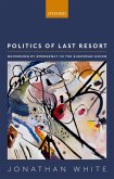 Politics of Last Resort (eBook, ePUB)
