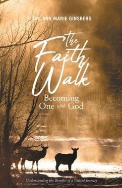 Cover The Faith Walk: Becoming One With God (eBook, ePUB)