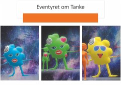 Eventyret om Tanke (eBook, ePUB) - Bödewadt, Sinnet