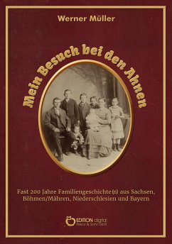 Mein Besuch bei den Ahnen (eBook, ePUB) - Müller, Werner