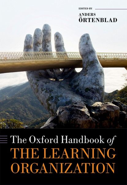 The Oxford Handbook of the Learning Organization (eBook, ePUB) The Oxford Handbook of the Learning Organization (eBook, ePUB)