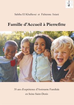 Famille d'accueil à Pierrefitte (eBook, ePUB) - El Khalfaoui, Sabiha; Asiani, Fabienne