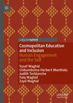 Cosmopolitan Education and Inclusion - Waghid, Yusef;Manthalu, Chikumbutso Herbert;Terblanche, Judith