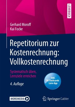 Repetitorium zur Kostenrechnung: Vollkostenrechnung - Moroff, Gerhard;Focke, Kai