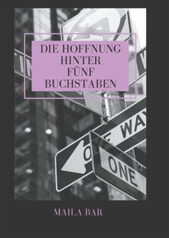 Die Hoffnung hinter fünf Buchstaben - Bar, Maila