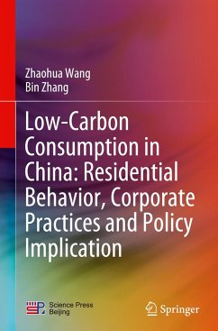 Low-Carbon Consumption in China: Residential Behavior, Corporate Practices and Policy Implication - Wang, Zhaohua;Zhang, Bin