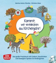 Kommt, wir entdecken das Kirchenjahr, m. Audio-CD - Helms-Pöschko, Martina;Hüser, Christian