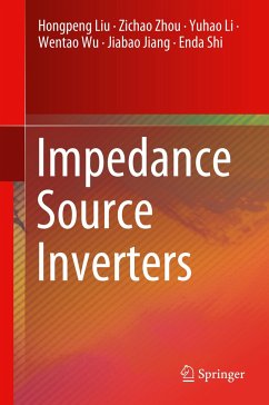 Impedance Source Inverters - Liu, Hongpeng;Zhou, Zichao;Li, Yuhao