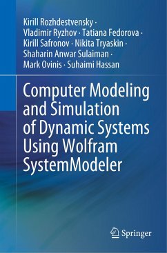 Computer Modeling and Simulation of Dynamic Systems Using Wolfram SystemModeler - Rozhdestvensky, Kirill;Ryzhov, Vladimir;Fedorova, Tatiana