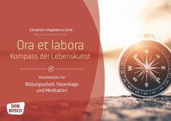 Ora et labora - Kompass der Lebenskunst - Zehe, Elisabeth-Magdalena