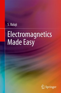 Electromagnetics Made Easy - Balaji, S.