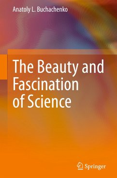 The Beauty and Fascination of Science - Buchachenko, Anatoly L.