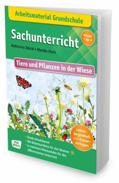 Arbeitsmaterial Grundschule. Sachunterricht: Tiere und Pflanzen in der Wiese - Stöckl-Bauer, Katharina