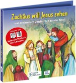 Zachäus will Jesus sehen - und drei weitere Geschichten aus der Bibel. Die Hörbibel für Kinder. Gelesen von Katharina Th