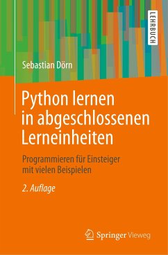 Python lernen in abgeschlossenen Lerneinheiten - Dörn, Sebastian