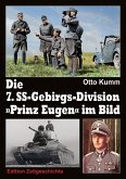 Die 7. SS-Gebirgs-Division &quote;Prinz Eugen&quote; im Bild