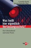 Was heißt hier eigentlich Verfassungsschutz?