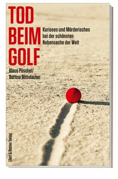 Tod beim Golf - Püschel, Klaus;Mittelacher, Bettina