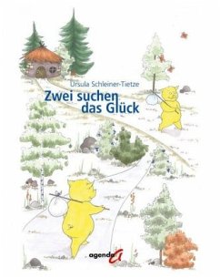 Zwei suchen das Glück - Schleiner-Tietze, Ursula